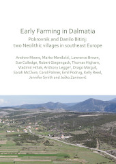 E-book, Early Farming in Dalmatia : Pokrovnik and Danilo Bitinj: two Neolithic villages in south-east Europe, Archaeopress