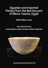 E-book, Egyptian and Imported Pottery from the Red Sea port of Mersa Gawsis, Egypt, Archaeopress