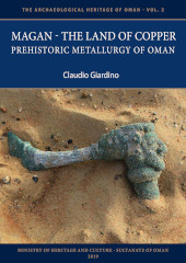 E-book, Magan - The Land of Copper : Prehistoric Metallurgy of Oman, Archaeopress