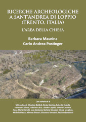 E-book, Ricerche Archeologiche a Sant'Andrea di Loppio (Trento, Italia) : L'Area della Chiesa, Archaeopress