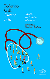 E-book, Curare tutti : 10 sfide per il diritto alla salute, Gelli, Federico, Clichy