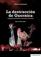 E-book, La destrucción de Guernica : periodismo, diplomacia, propaganda e historia, Southworth, Herbert Rutledge, Editorial Comares