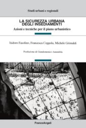 E-book, La sicurezza urbana degli insediamenti : azioni e tecniche per il piano urbanistico, Franco Angeli