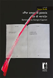 E-book, "Per amor di poesia (o di versi)" : seminario su Giorgio Caproni, Firenze University Press