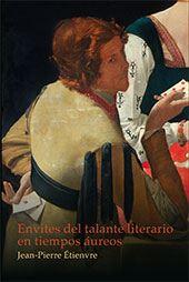 eBook, Envites del talante literario en tiempos áureos, Étinenvre, Jean-Pierre, Iberoamericana Editorial Vervuert