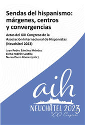 E-book, Sendas del hispanismo : márgenes, centros y convergencias : actas del XXI Congreso de la Asociación Internacional de Hispanistas (Neuchâtel 2023), Iberoamericana Vervuert