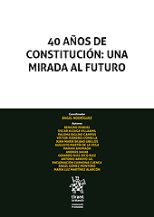 E-book, 40 años de Constitución : una mirada al futuro : actas del XVI Congreso de la Asociación de Constitucionalistas de España, Tirant lo Blanch