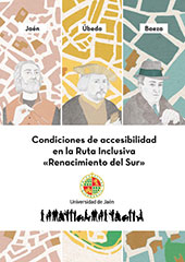 E-book, Condiciones de accesibilidad en la Ruta Inclusiva "Renacimiento del Sur", Universidad de Jaén