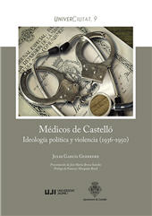 eBook, Médicos de Castelló : ideología política y violencia (1936-1950), Universitat Jaume I