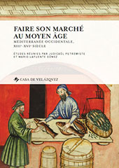 eBook, Faire son marché au Moyen Âge : Méditerranée occidentale, XIIIe-XVIe siècle, Casa de Velázquez