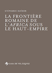E-book, La frontière romaine de l'Africa sous le Haut-Empire, Guédon, Stéphanie, Casa de Velázquez