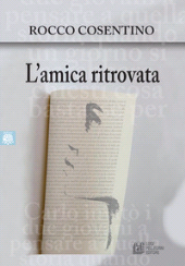 E-book, L'amica ritrovata, Cosentino, Rocco, 1974-, Pellegrini