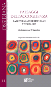 eBook, Paesaggi dell'accoglienza : la governance dei rifugiati vista da Sud, D'Agostino, Mariafrancesca, Pellegrini
