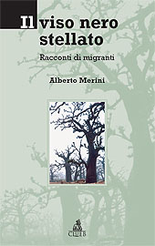 eBook, Il viso nero stellato : racconti di migranti, Merini, Alberto, CLUEB