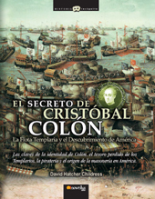 E-book, El secreto de Cristóbal Colón : la flota templaria y el descubrimiento de América, Childress, David Hatcher, Nowtilus