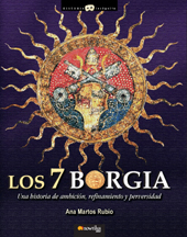 eBook, Los 7 Borgia : una historia de ambición, refinamiento y perversidad, Nowtilus
