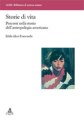 E-book, Storie di vita : percorsi nella storia dell'antropologia americana, Franceschi, Zelda Alice, CLUEB