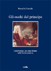 E-book, Gli occhi del principe : Castelvetrano : uno stato feudale nella Sicilia moderna, Viella