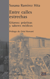 E-book, Entre calles estrechas : gitanos : prácticas y saberes médicos, Ramírez Hita, Susana, Edicions Bellaterra