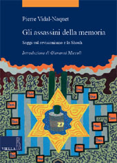 E-book, Gli assassini della memoria : saggi sul revisionismo e la Shoah, Vidal-Naquet, Pierre, Viella