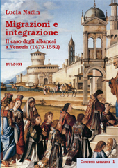 E-book, Migrazioni e integrazione : il caso degli albanesi a Venezia, 1479-1552, Bulzoni