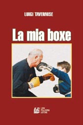 E-book, La mia boxe, Tavernise, Luigi, L. Pellegrini