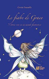 E-book, Le fiabe di Grace : ...storie vere in un mondo fantastico, L. Pellegrini