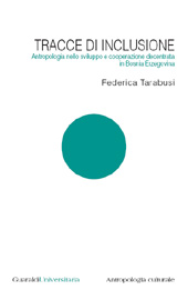 E-book, Tracce di inclusione : antropologia nello sviluppo e cooperazione decentrata in Bosnia-Erzegovina, Guaraldi