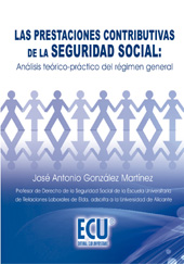 E-book, Las prestaciones contributivas de la seguridad social : análisis teórico-práctico del régimen general, González Martínez, José Antonio, Club Universitario