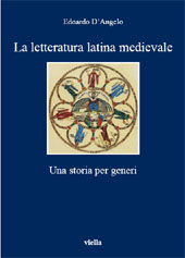 E-book, La letteratura latina medievale : una storia per generi, D'Angelo, Edoardo, Viella