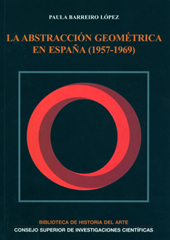 E-book, La abstracción geométrica en España (1957-1969), Barreiro López, Paula, CSIC, Consejo Superior de Investigaciones Científicas