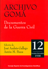 E-book, Archivo Gomá : documentos de la Guerra Civil : vol. 12 : octubre-diciembre de 1938, CSIC, Consejo Superior de Investigaciones Científicas