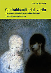 E-book, Contrabbandieri di verità : la Shoah e la sindrome dei falsi ricordi, Bertolini, Frida, CLUEB