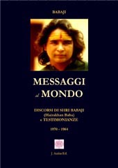 E-book, Messaggi al mondo : discorso di Shri Babaji, Hairakhan Baba e testimonianze : 1970-1984, J. Amba Edizioni