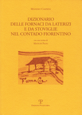 E-book, Dizionario delle fornaci da laterizi e da stoviglie nel contado fiorentino, Casprini, Massimo, Polistampa