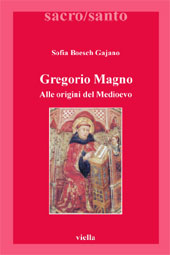 eBook, Gregorio Magno : alle origini del Medioevo, Boesch Gajano, Sofia, Viella