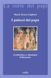 eBook, I palazzi del papa : architettura e ideologia : il Duecento, Viella