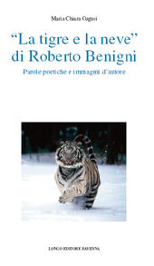 E-book, La tigre e la neve di Roberto Benigni : parole poetiche e immagini d'autore, Longo