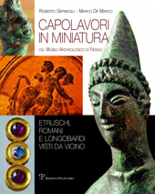 E-book, Capolavori in miniatura del Museo archeologico di Fiesole : etruschi, romani e longobardi visti da vicino, Polistampa