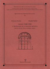 E-book, Firenze 1940-1943 : la protezione del patrimonio artistico dalle offese della guerra aerea, Polistampa