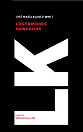 E-book, Costumbres húngaras, Blanco White, José María, Linkgua