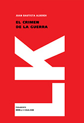 E-book, El crimen de la guerra, Alberdi, Juan Bautista, 1810-1884, Linkgua
