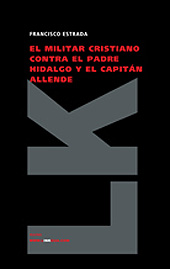 E-book, El militar cristiano contra el padre Hidalgo y el capitán Allende, Linkgua