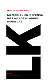 eBook, Memorial en defensa de las costumbres moriscas, Núñez Muley, Francisco, Linkgua