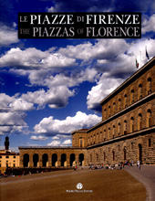 E-book, Le piazze di Firenze : storia, architettura e impianto urbano : I = The piazzas of Florence : history, architecture and the urban system : I, M. Pagliai