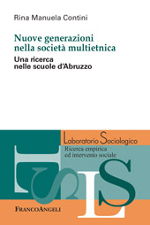 eBook, Nuove generazioni nella società multietnica : una ricerca nelle scuole d'Abruzzo, Contini, Rina Manuela, Franco Angeli