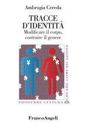 E-book, Tracce d'identità : modificare il corpo, costruire il genere, Cereda, Ambrogia, Franco Angeli