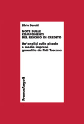 eBook, Note sulle componenti del rischio di credito : un'analisi sulle piccole e medie imprese garantite da Fidi Toscana, Doretti, Silvio, Franco Angeli