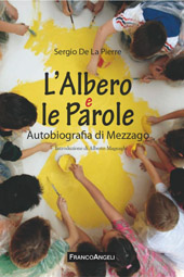 eBook, L'albero e le parole : autobiografia di Mezzago, De La Pierre, Sergio, Franco Angeli