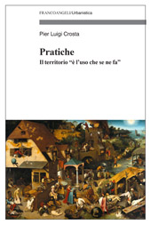 E-book, Pratiche : il territorio "è l'uso che se ne fa", Franco Angeli